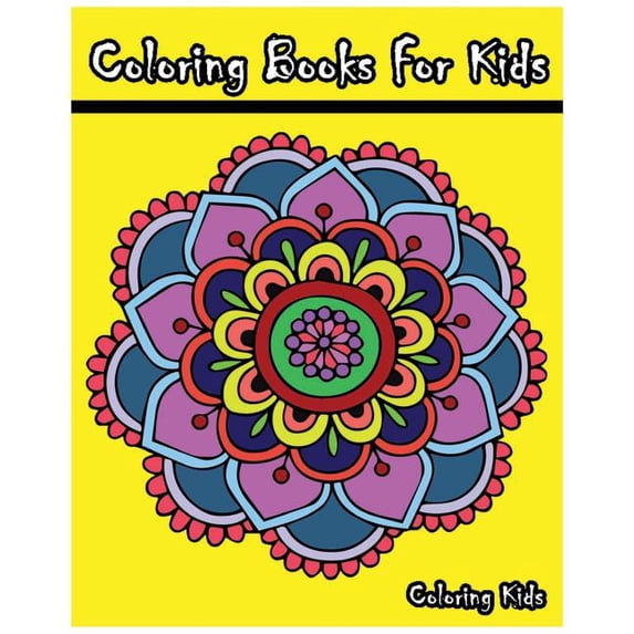Coloring Books For Kids: +100 Mandala Coloring Pages, (Paperback ...