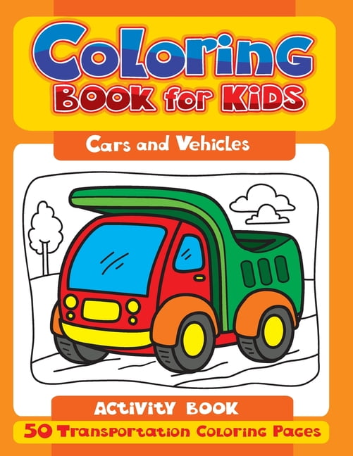 Car coloring book for kids: Cars coloring book for kids & toddlers - books  for preschooler - coloring book for Boys, Girls, Fun, .. book for kids ages