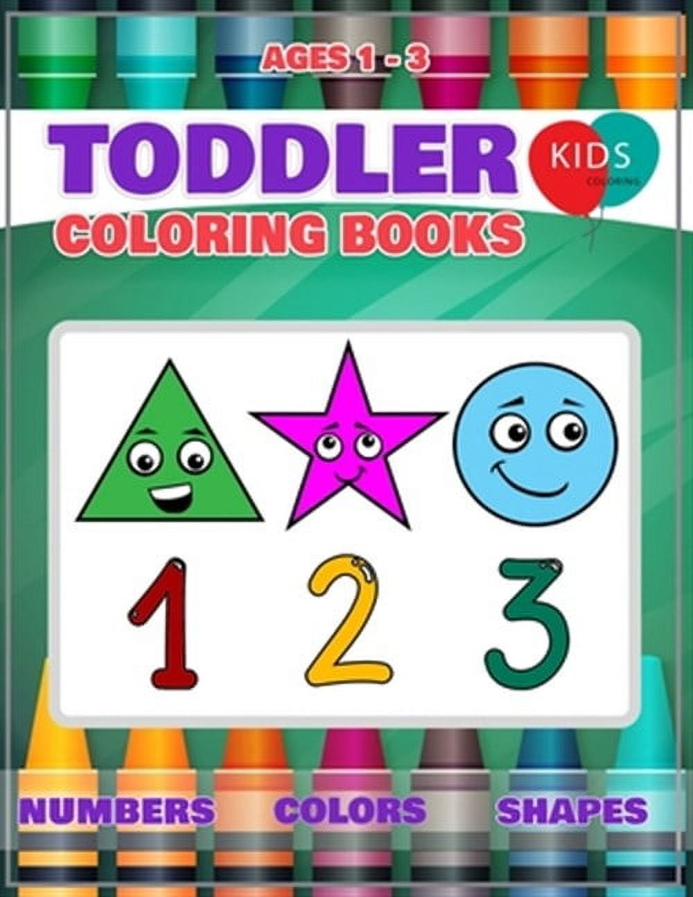 Coloring Books: Fun Learning of First Easy Words with Numbers Colors Shapes Counting And Alphabet, Book 1, (Paperback)