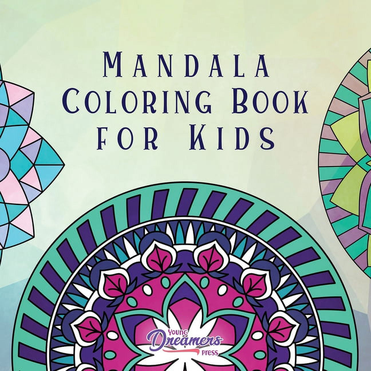 Childrens Coloring Book with Fun, Easy, and Relaxing Mandalas for