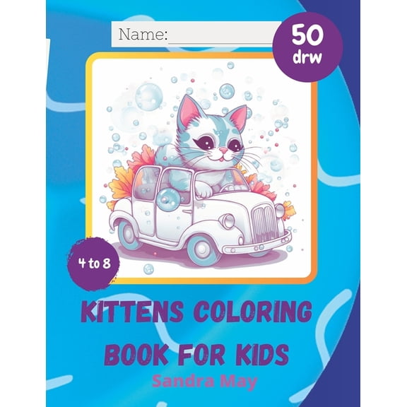 Coloring Books-Sandra May KITTENS Coloring book for Kids: Cute Kittens Coloring Book for Kids 4 to 8, (Paperback)
