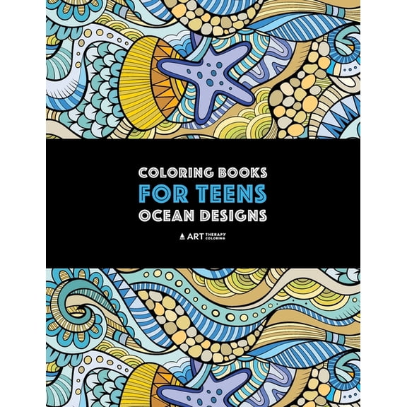 Coloring Books For Teens: Ocean Designs: Zendoodle Sharks, Sea Horses, Fish, Sea Turtles, Crabs, Octopus, Jellyfish, She, (Paperback)