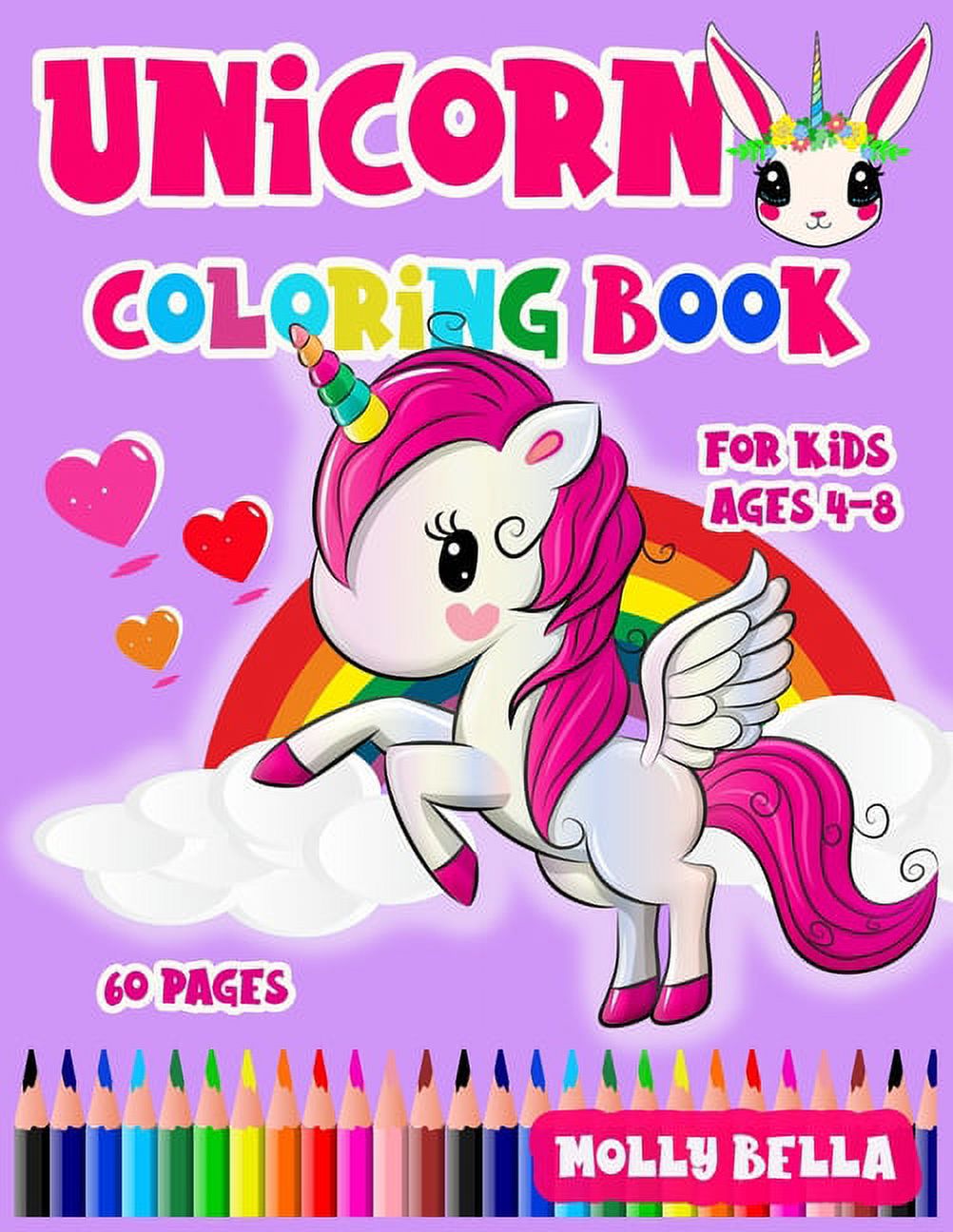 Coloring Books by Molly Bella: Unicorn Coloring Book: For Kids Ages 4-8  with 60 Pictures to Color (Paperback) 