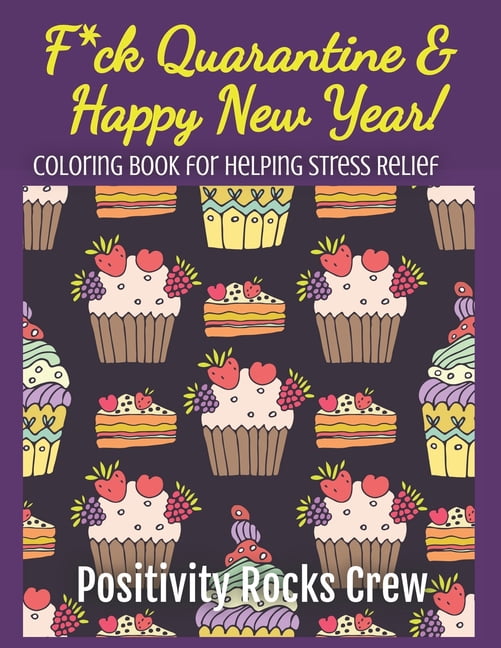 Coloring Books for Stress Relief: F*ck Quarantine and Happy New Year! (Paperback)