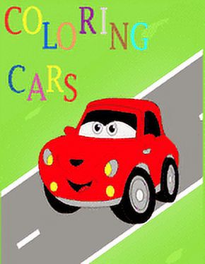 Coloring Cars: Coloring Books For Boys Cool Cars , Trucks, Bikes,, Boats  And Vehicles Coloring Book For Boys Aged 6-12 (Paperback) 