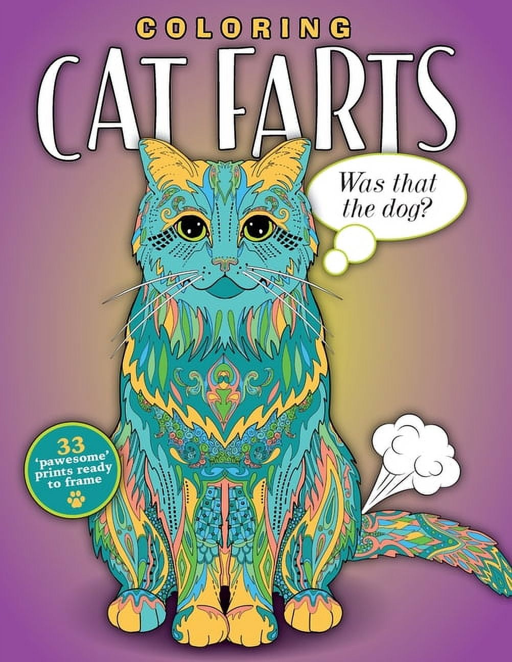 TOPIX MEDIA LAB Coloring Cat Farts: A Funny and Irreverent Coloring Book for Cat Lovers (for all ages), (Paperback)