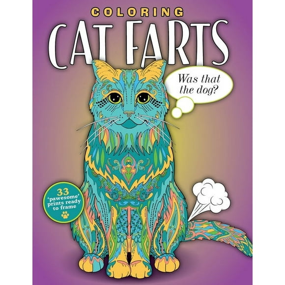 Coloring Cat Farts: A Funny and Irreverent Coloring Book for Cat Lovers (for all ages), (Paperback)