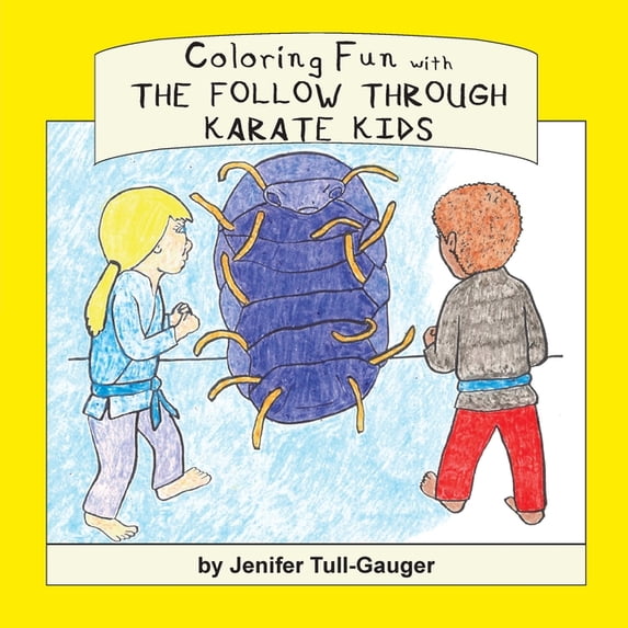 Coloring Companions to Dojo Kun Characte Coloring Fun with the Follow Through Karate Kids, Book 3, (Paperback)