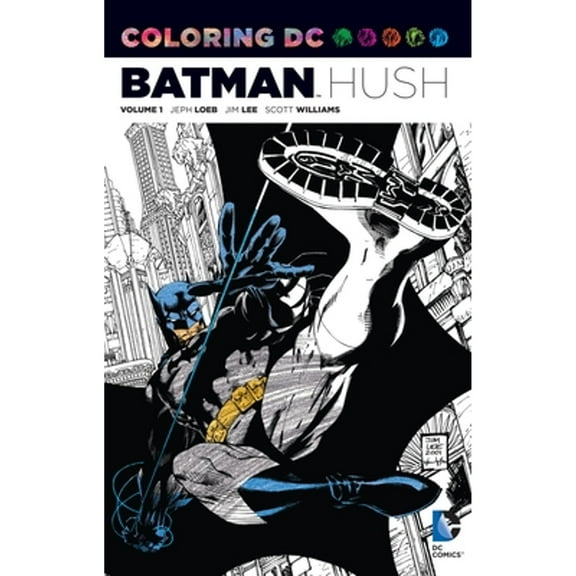 Coloring DC: Batman-Hush, Volume 1 (Paperback)