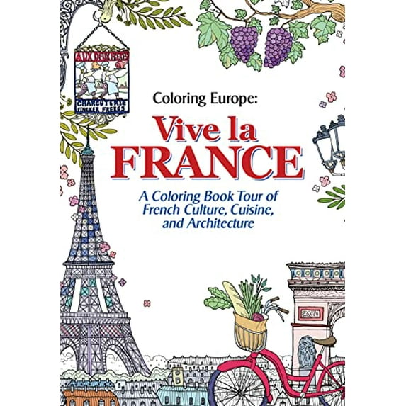 Pre-Owned Coloring Europe: Vive La France (Paperback) 1626923914 9781626923911