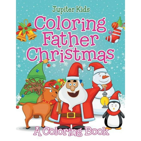 Coloring Father Christmas (A Coloring Book), (Paperback)
