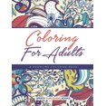 thumbnail image 1 of Coloring For Adults, a Doodling Coloring Book, (Paperback), 1 of 1