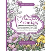 Coloring Gods Promises Bible Verse Col Coloring Gods Promises - A Bible Verse Coloring Book For Women, Adults, and Teens Vol.4 with 50+ Inspirational Scriptu, Book 4, Paperback