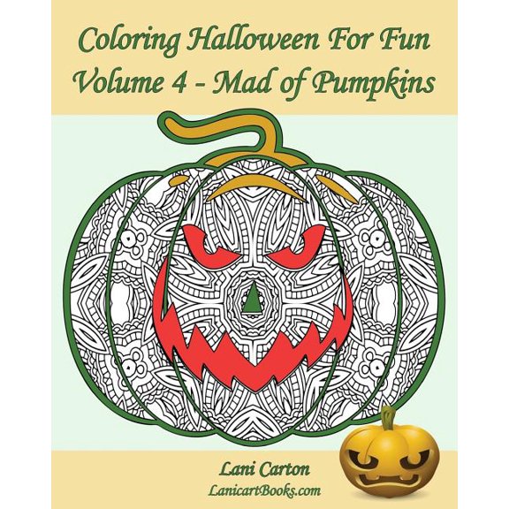 Coloring Halloween for Fun : Mad of Pumpkins! 25 Pumpkins to Color