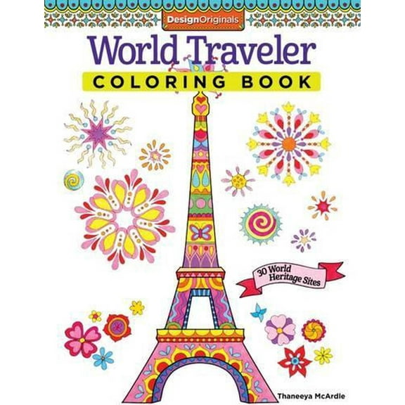 Coloring Is Fun: World Traveler Coloring Book: 30 World Heritage Sites (Paperback)