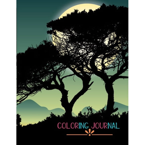 Coloring Journal: A Superb Adult Coloring Book That Can Be Used As A Daily Or Weekly Planner Great Gift Idea For Men, Women, Teens, Students, Working Professionals Including Teachers, Nurses, Engineer