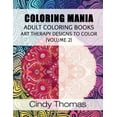 thumbnail image 1 of Coloring Mania: Adult Coloring Books - Art Therapy Designs to Color (Volume 2): Kaleidoscope Mandala Art Therapy Designs, 1 of 1