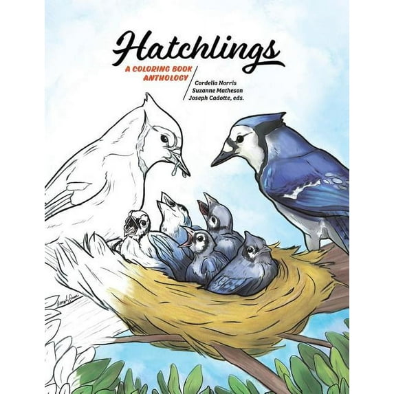 Coloring Nature Hatchlings: A Coloring Book Anthology, Book 1, (Paperback)