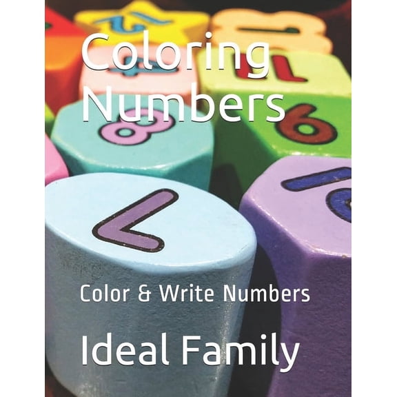 Coloring Numbers: Write & Coloring & Learn Numbers (1-20) (Paperback)