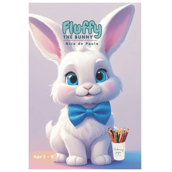 Coloring Page Fluffy: The Bunny, (Paperback)