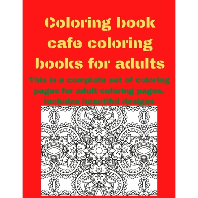 Coloring Pages Design for an Adults: Coloring book cafe coloring books ...