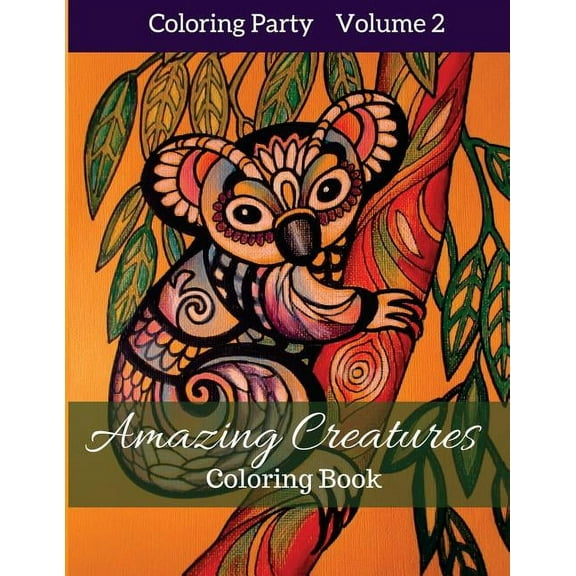Coloring Party Amazing Creatures: Coloring Book, Book 2, (Paperback)