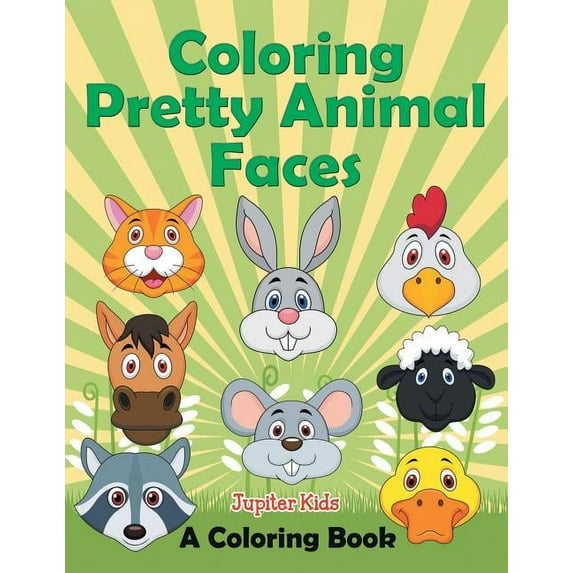 Coloring Pretty Animal Faces (A Coloring Book) (Paperback)