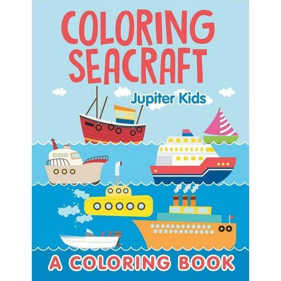 Coloring Seacraft (A Coloring Book), (Paperback)