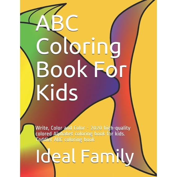 Coloring Things: ABC Coloring Book For Kids: Write, Color and Color ...