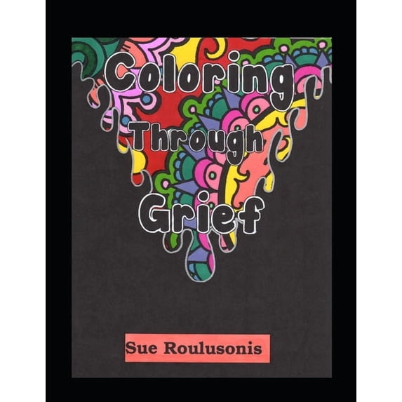 Coloring Through Grief, (Paperback)