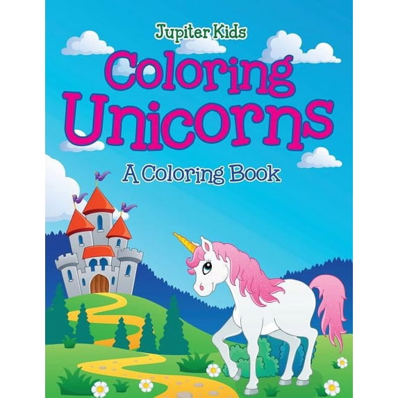 Coloring Unicorns (A Coloring Book), (Paperback)