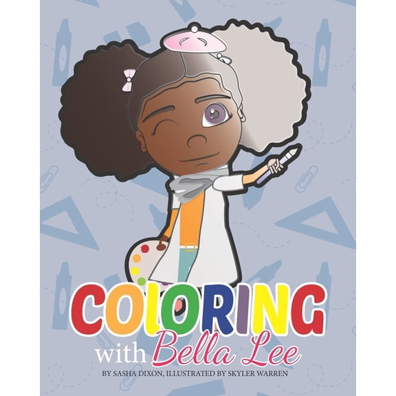 Coloring With Bella Lee (Paperback) by Sasha S Dixon