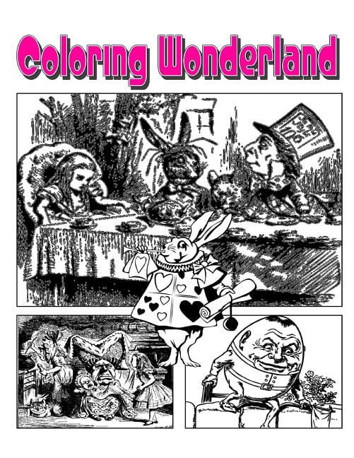 Coloring Wonderland Coloring Book: Go Down The Rabbit Hole With Alice ...
