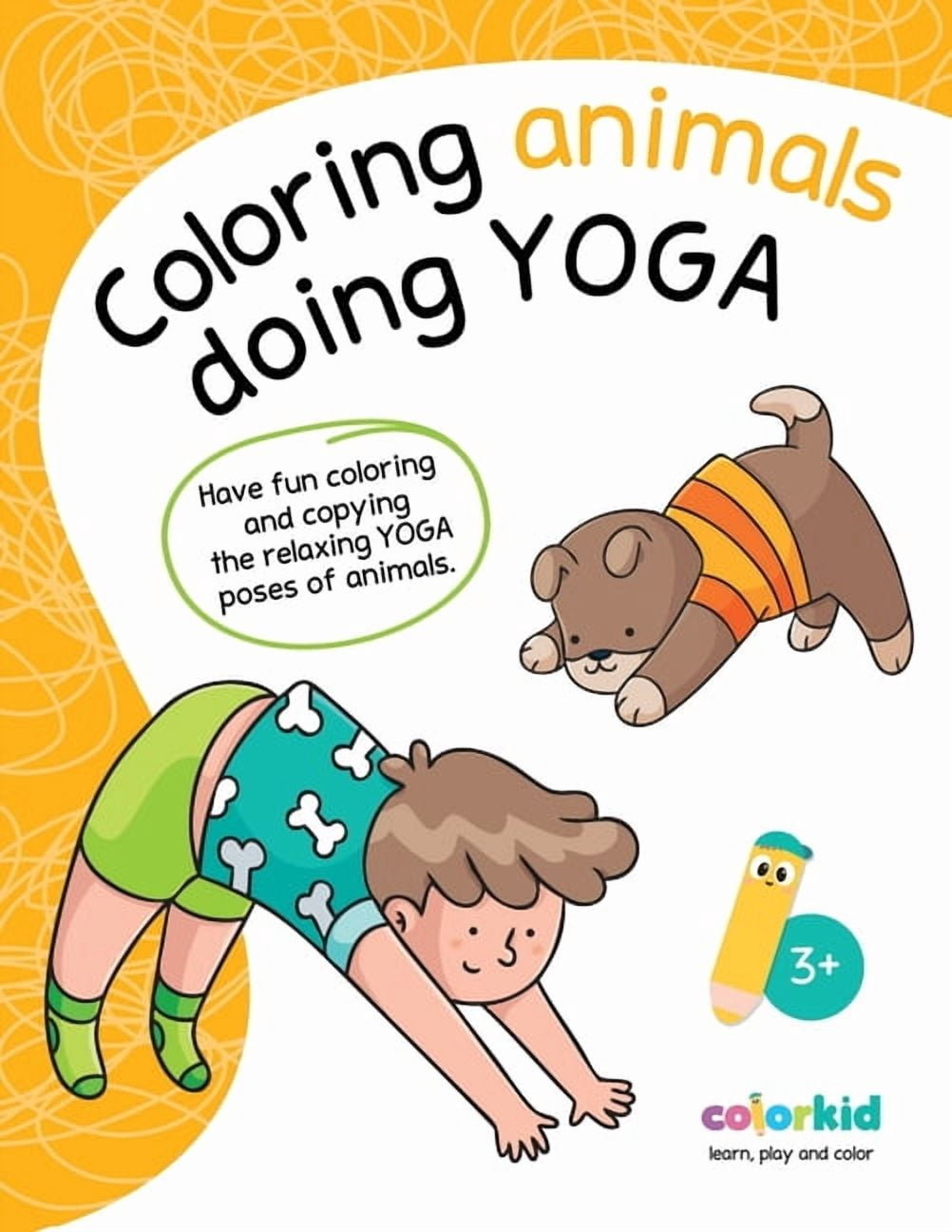 Coloring animals doing Yoga: Have fun coloring and copying the relaxing ...