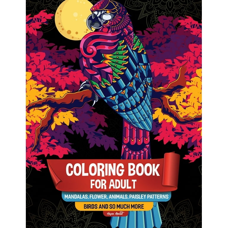Adult Coloring Book: Animals, Mandalas, Flowers, Paisley Patterns, and More
