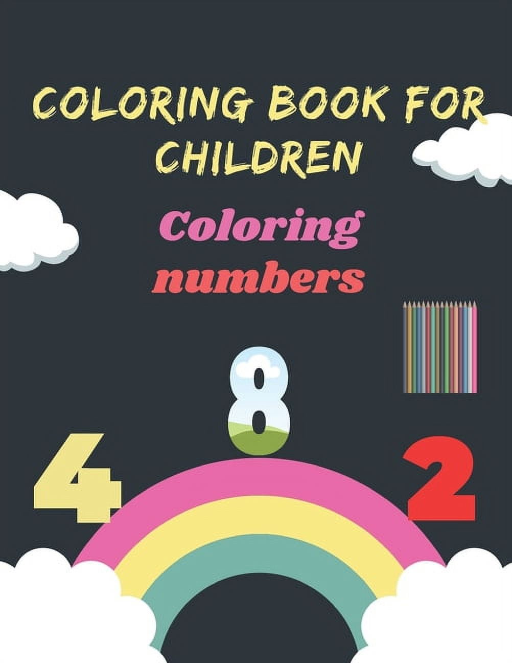 Coloring book for children Coloring numbers: Children's Coloring Books Activity Books - Walmart.com