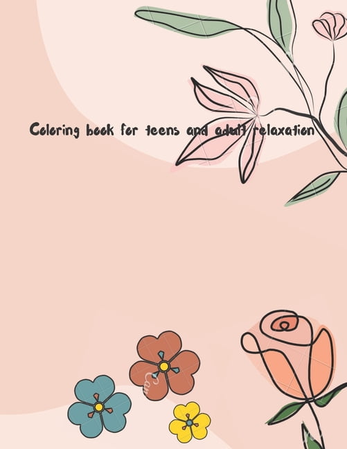 Coloring book for teens and adult: Over 50 minimalist stress relief ...