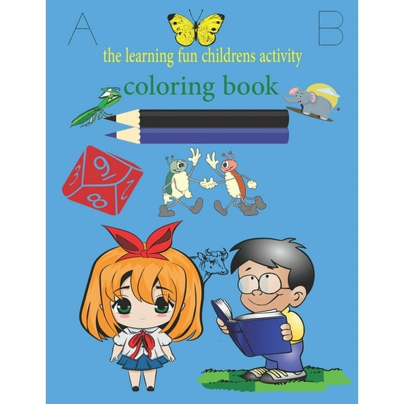 Coloring book: the learning bugs fun childres activity coloring books (uncolored): Childrens first learning book, Activity book coloring letters and numbers in addition to animals and insects 140 page