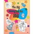thumbnail image 1 of Coloring books: The big Coloring Book For Kids Aged 3-8: Coloring books for children: The big Coloring Book For Kids Aged 3-8 coloring book for girls and boys (Paperback), 1 of 1