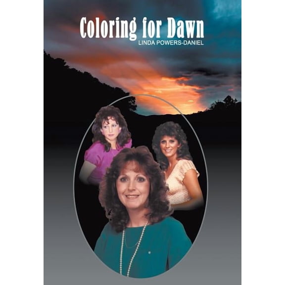 Coloring for Dawn (Hardcover) by Linda Powers-Daniel