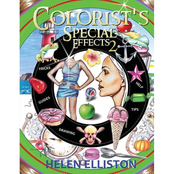 Colorist's Special Effects 2: Step-by-step coloring guides. Improve your skills! (Paperback)
