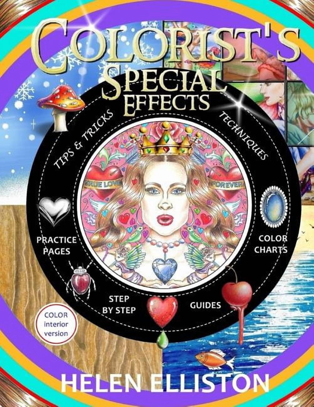 Colorist's Special Effects - color interior: Step by step guides to making your adult coloring pages POP!, (Paperback)