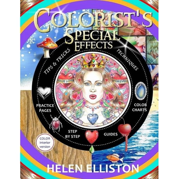 Colorist's Special Effects - color interior: Step by step guides to making your adult coloring pages POP!, (Paperback)