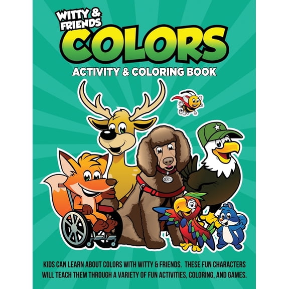 Colors Activity & Coloring Book: Kids Can Learn Colors With Witty & Friends. These Fun Characters Will Teach Them Throug, (Paperback)
