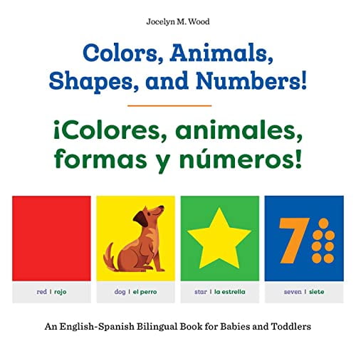 Pre-Owned Colors, Animals, Shapes, and Numbers! / ¡Colores, Animales, Formas Y Números!: An English-Spanish Bilingual Book for Babies and Toddlers (Paperback) 1648763081 9781648763083