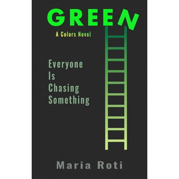 Colors Green: Everyone is chasing something, (Paperback)