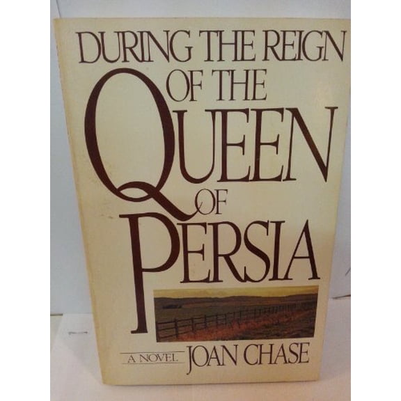 Pre-Owned During the Reign of the Queen of Persia: A Novel, 9780060151362, 0060151366, Hardcover, First Edition edition