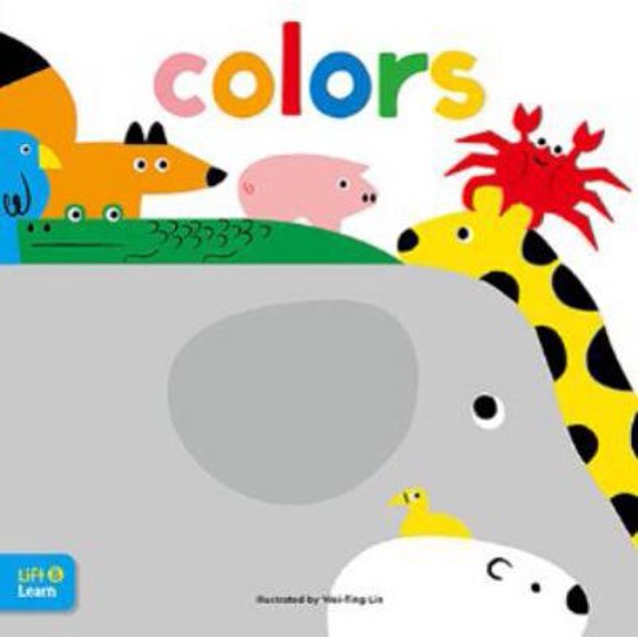 Pre-Owned Colors Lift & Learn: Interactive Flaps Reveal Basic Concepts for Toddlers (Board book) 1633225984 9781633225985