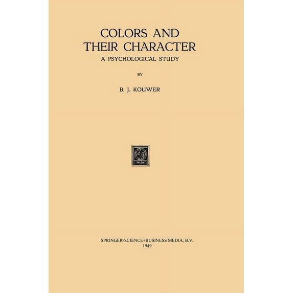 Colors and Their Character: A Psychological Study, (Paperback)