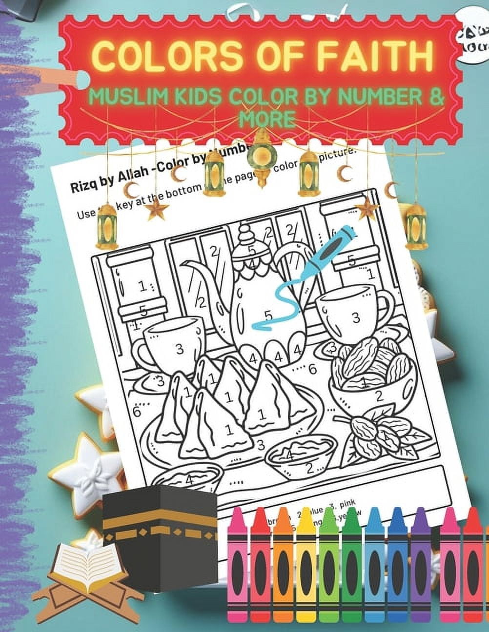 Colors of Faith: Color by Number Muslim kids Book: Muslim Kids ...